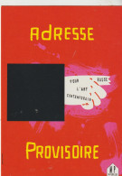 ADRESSE  PROVISOIRE  POUR L' Art Contemporain  RUSSE  Exposition Du 25 Mai Au 21 Aout  1993 - Hedendaagse Kunst