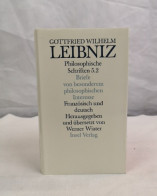 Leibniz, Gottfried Wilhelm. Philosophische Schriften 5.2.  Briefe Von Besonderem Philosophischen Interesse. Di - Filosofía