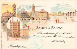 Saluti Di Parma Litho 1900 Facciata Del Duomo Piazza Garibaldi Barriera Garibaldi Battistero Cachet Brig Schwinger Club - Parma