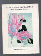 Dictionnaire Des Parfums  7e Edition 1981-82...(M5785) - Livres