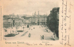 Gruss Aus Zürich Bahnhofplatz 1900 - Zürich