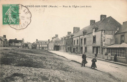 Condé Sur Vire * La Place De L'église , Côté Droit * Villageois - Sonstige & Ohne Zuordnung