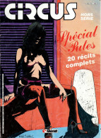 PORT OFFERT : CIRCUS Hors Série N° 11 , Février 1985 ,  Spécial Putes  , 20 Histoires Complètes , 100 Pages - Circus