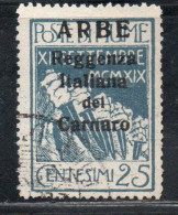 ARBE 1920 REGGENZA ITALIANA DEL CARNARO CENT. 25c FIRMATO SIGNED USATO USED OBLITERE' - Arbe & Veglia