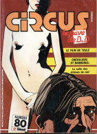 PORT OFFERT : CIRCUS N° 80 , Décembre 1984 , 132 Pages , Voir Le Sommaire - Circus