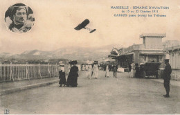 Marseille * Semaine D'aviation Du 15 Au 22 Octobre 1911 * Aviateur Roland GARRROS Garros Devant Tribunes * Avion - Unclassified