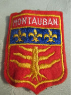 Ecusson Ancien/ France / Département :TARN & GARONNE /Ville : MONTAUBAN/ Vers 1960- 1970                 ET415 - Patches