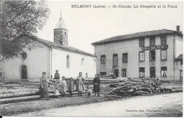 42 BELMONT - Saint Claude - La Chapelle Et La Place - Animée - Belmont De La Loire