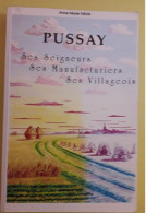 D91.  Pussay Ses Seigneurs Ses Manufactures Ses Villageois. - Ile-de-France