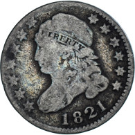 Monnaie, États-Unis, Liberty Cap Dime, Dime, 1821, Philadelphie, TB, Argent - 1796-1837: Bust (Buste)