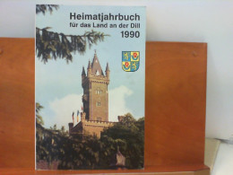 Heimatjahrbuch Für Das Land An Der Dill 1990 - 33. Jahrgang - Hesse