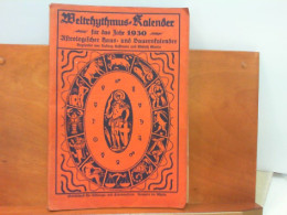 Weltrhythmus - Kalender Für Das Jahr 1930 / 6. Jahrgang : Astrologischer Haus - Und Bauernkalender - Calendriers