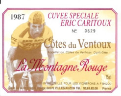 Etiquette Cyclisme, Côtes Du Ventoux, Cuvée Spéciale Eric Caritoux, Champion Cycliste: La Montagne Rouge 1987 - Wielrennen