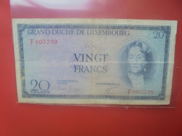 LUXEMBOURG 20 FRANCS ND 1955 Circuler - Luxembourg