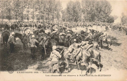 CPA - Campagne 14 - Bataille De La Marne - Les Chasseurs En Réserve à Nanteuil-le-Haudouin - Carte Postale Ancienne - Oorlog 1914-18