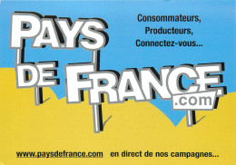 Publicité - Pays De France.com - En Direct De Nos Campagnes - Consommateurs, Producteurs, Connectez-vous - Werbepostkarten
