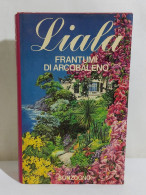 I115737 Liala - Frantumi Di Arcobaleno - Sonzogno 1985 - Novelle, Racconti