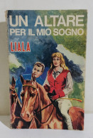 I115744 Liala - Un Altare Per Il Mio Sogno - Sonzogno 1974 - Novelle, Racconti