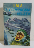 I115746 Liala - La Compagna Velata - Sonzogno 1972 - Novelle, Racconti