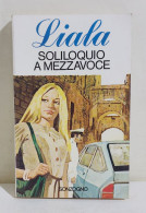 I115763 Liala - Soliloquio A Mezzavoce - Sonzogno 1980 - Novelle, Racconti