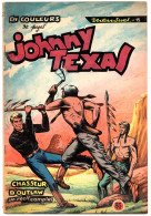 JOHNNY TEXAS Illustré Année 1957 N° 15  Très Bon état - Autres & Non Classés