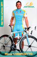 Carte Cyclisme Cycling Ciclismo サイクリング Format Cpm Equipe Cyclisme Pro Team Astana 2011 Mirco Lorenzetto Italie B.Etat - Radsport