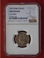 Coins Serbia 1 Dinar -1875  Milan Obrenović IV   NGC Fine KM# 5 - Serbia
