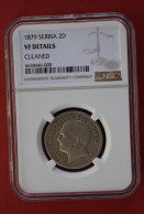 Coins  Serbia  2 Dinara 1879 - Milan Obrenović IV NGC  VF  KM# 11 - Serbien