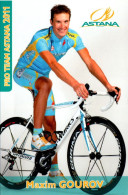 Carte Cyclisme Cycling Ciclismo サイクリング Format Cpm Equipe Cyclisme Pro Team Astana 2011 Maxim Gourov Kazakhstan Sup.E - Cyclisme