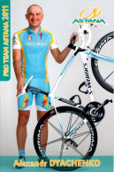 Carte Cyclisme Cycling Ciclismo サイクリング Format Cpm Equipe Cyclisme Pro Team Astana 2011 Alexandr Dyachenko Kazakhstan - Cyclisme