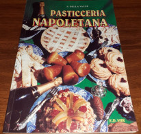 "Pasticceria Napoletana" Di S. Della Valle - Huis En Keuken