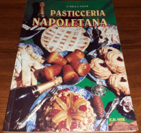 "Pasticceria Napoletana" Di S. Della Valle - Casa Y Cocina