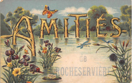 ¤¤   -   ROCHESERVIERE    -  Amitiés De ...........    -  Carte Fantaisie   -  Papillon   -   ¤¤ - Autres & Non Classés