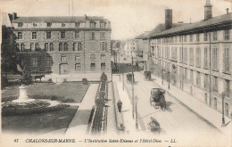 Châlons Sur Marne * Rue * L'institution St étienne Et L'hôtel Dieu * école - Châlons-sur-Marne