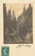 Gorges De La Diosaz , Servoz * Carte Photo 1910 * Haute Savoie - Sonstige & Ohne Zuordnung