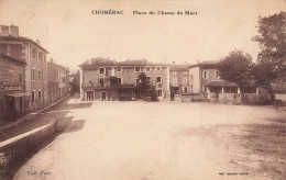 Chomérac * La Place Du Champ De Mars - Andere & Zonder Classificatie