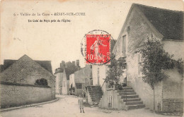 Bessy Sur Cure * Rue * Un Coin Du Pays Près De L'église - Autres & Non Classés