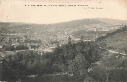 Besançon * St Jean Et La Citadelle , Prise De Chaudanne - Besancon