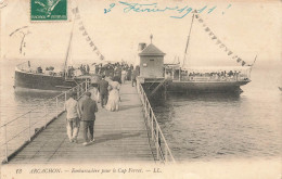 Arcachon * Embarcadère Pour Le Cap Ferret * Bateau Vapeur - Arcachon