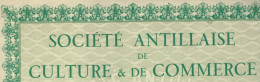 ENTREPRISES COLONIALES  ANTILLES FRANCAISES   1928 RARE  Sté Antillaise De Culture & Commerce Pointe à Pitre Guadeloupe - Landbouw