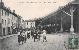La COTE-SAINT-ANDRE (Isère) - La Vieille Halle - Voyagé 1912 (2 Scans) L. Armand, 8 Rue Colbert à Grenoble 38 - La Côte-Saint-André