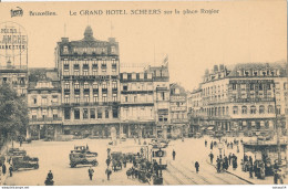 BELGIQUE : BRUXELLES : Le GRAND HOTEL SCHEERS Sur La Place Rogier - Cafés, Hôtels, Restaurants