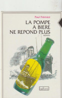 RO%MAN  LA POMPE A BIERE NE REPOND PLUS  De  PAUL  FREMIOT  NE EN 1943 - Griezelroman