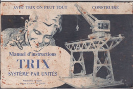 PIE-T-GF-BRA-23-813 : CATALOGUE  DU JEU DE CONSTRUCTION TRIX. RICHEMENT ILLUSTRE. - Other & Unclassified