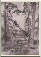 Mit Rucksack Und Nagelschuh Heft 12 - Auf Fontanes Spuren Durch Die Mark Brandenburg 1932 - 40 Seiten Mit 12 Abbildungen - Unclassified