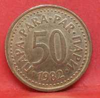 50 Para 1982 - TTB - Pièce De Monnaie Yougoslavie - Article N°5193 - Yougoslavie