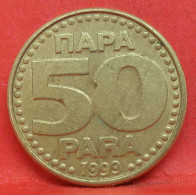 50 Para 1999 - TB - Pièce De Monnaie Yougoslavie - Article N°5196 - Yougoslavie