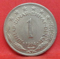 1 Dinar 1974 - SUP - Pièce De Monnaie Yougoslavie - Article N°5210 - Yougoslavie