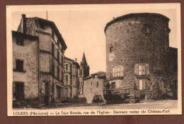 (RECTO / VERSO) LOUDES - LA TOUR RONDE - RUE DE L' EGLISE - DERNIERS RESTES DU CHATEAU FORT - VIEUX CAR - CPA - Loudes