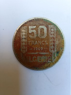 Piece Monnaie 50 Francs Algerie 1949 - Algeria